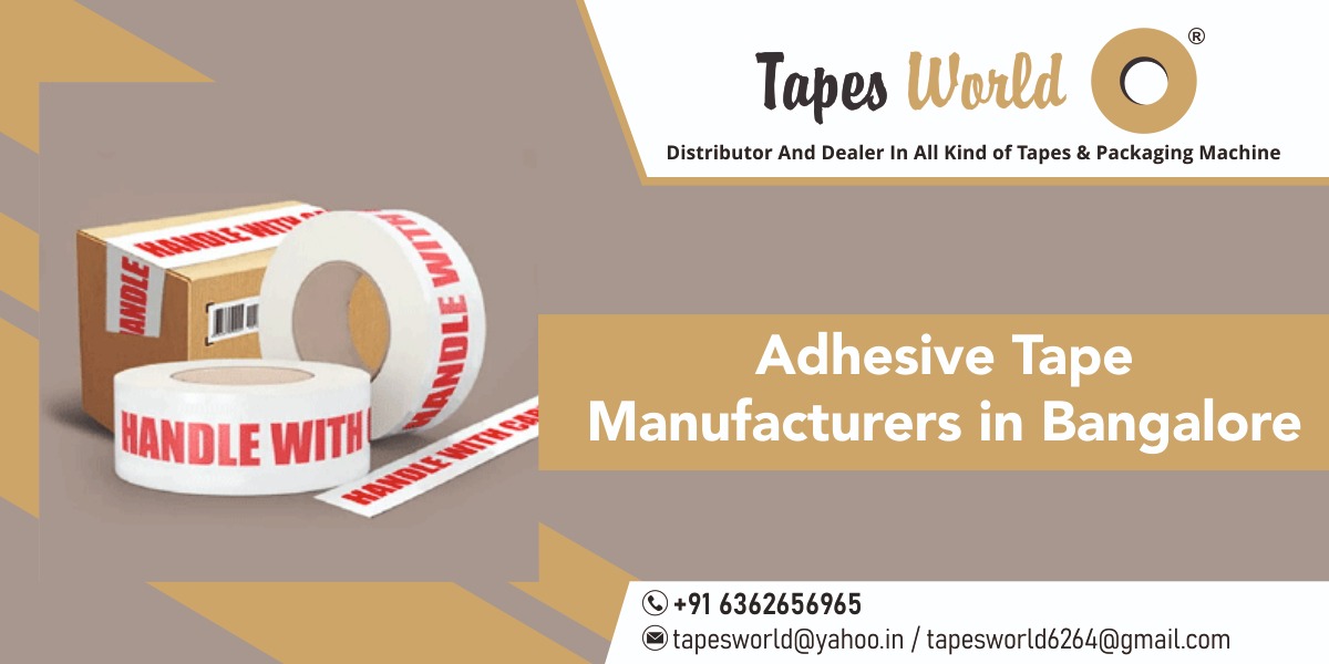 Adhesive Tape Manufacturers in Bangalore